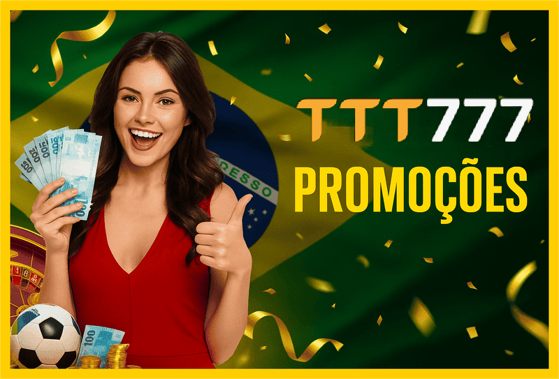Ganhe Bônus e Prêmios Incríveis na TTT777